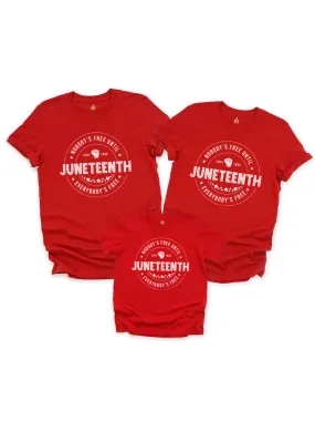 Nobody's Free Until Everybody's Free Matching Juneteenth Shirts - Red