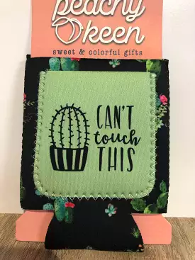 Peachy Keen Can't Touch This Stubbie Cooler